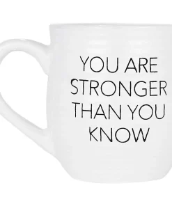 Amici Home You Are Stronger Than You Know Coffee Mug - 4.1" x 6", 20 oz.